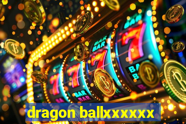 dragon ballxxxxxx